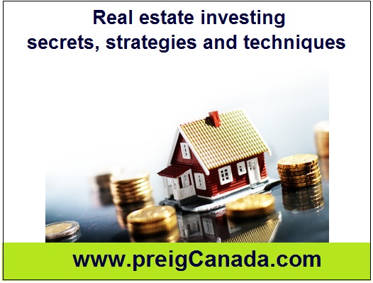 Canadian Real Estate investing Secrets, Strategies and Techniques
